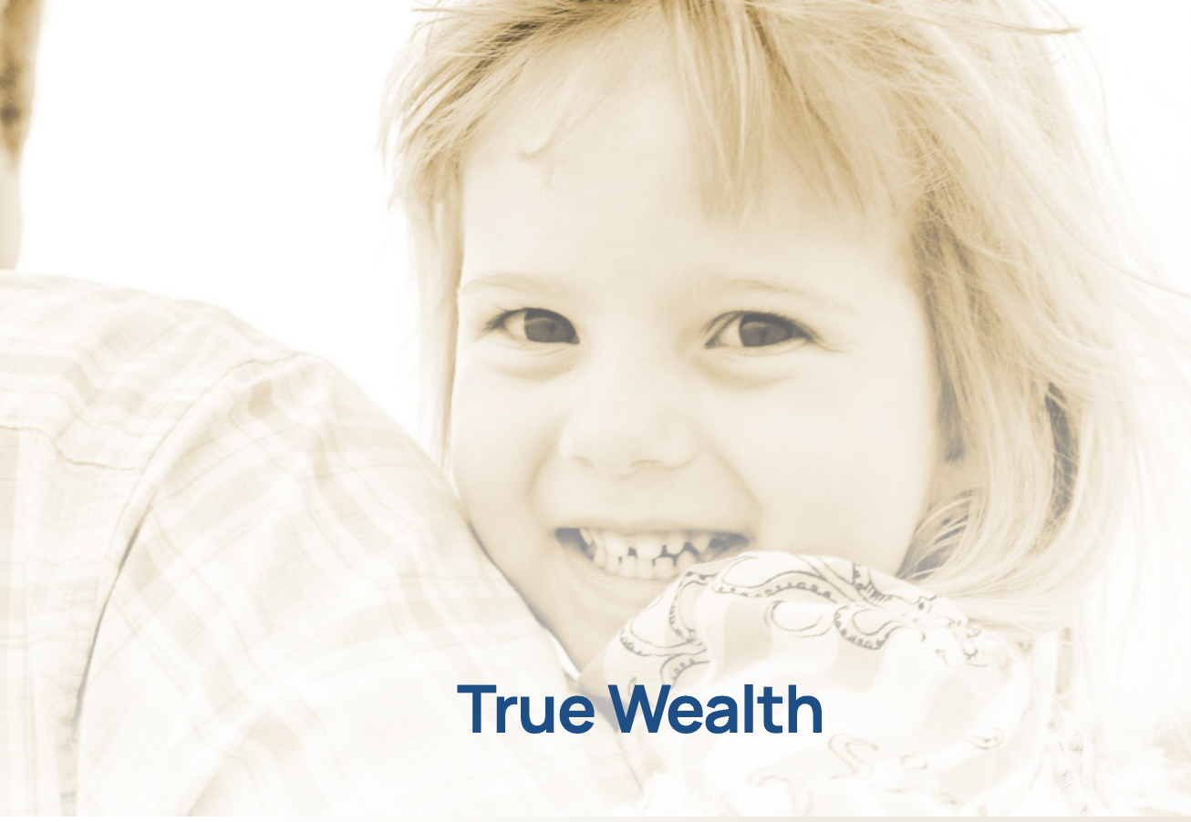 True Wealth True Wealth